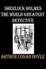 Sherlock Holmes the World Greatest Detective: Marcus Williams by Arthur C Doyle (Paperback / softback, 2012)