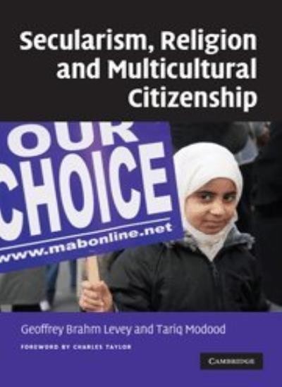 Secularism, Religion and Multicultural Citizenship By Charles Taylor, Geoffrey