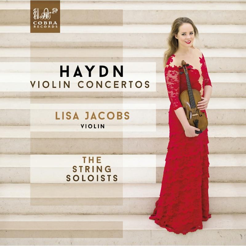 Lisa Jacobs; the String Soloists Haydn: Violin Concertos CD NEW