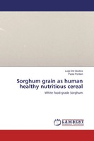 Luigi Del Giudice (U. A.) | Sorghum Grain As Human Healthy Nutritious Cereal