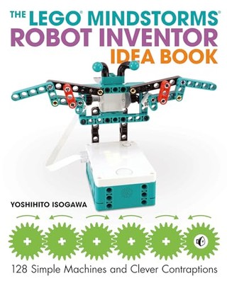 The Lego Mindstorms Robot Inventor Idea Book: Robot Inventor Idea Book by ...