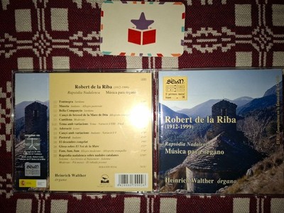 Das spanische musikalische Erbe : Robert de La Riba - Orgelmusik *