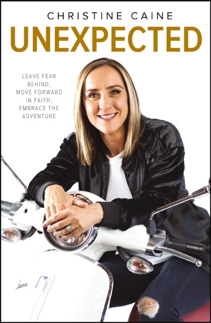 Unexpected by Christine Caine (Paperback Book)