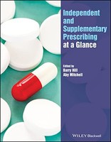 B Hill - Independent And Supplementary Prescribing At A Glance - Paper - G245Z