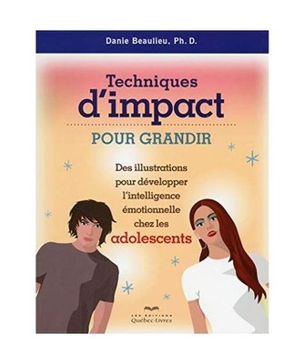 Techniques d'impact pour grandir Des illustrations pour développer intell. émo