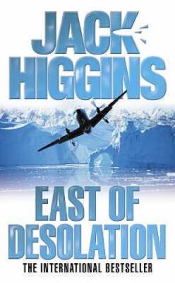 East of Desolation - Paperback By Higgins, Jack - GOOD
