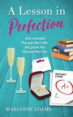A Lesson in Perfection: An uplifting romantic comedy - the... by Adams, Marianne