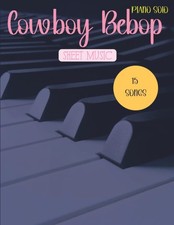 Cowboy Bebop Sheet Music: Piano Solo