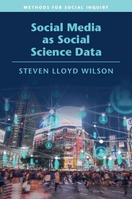 Steven Lloyd Wilson Social Media as Social Science Data (Taschenbuch)