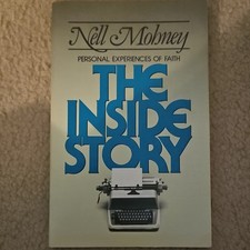 Nell Mohney The Inside Story Personal Experiences of Faith First Print 1979