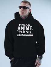 Men'S Casual Hoodie with It'S an Anime You Wouldn't Understand Print, 100 Polye