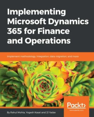 Implementing Microsoft Dynamics 365 for Finance and Operations: Implement method
