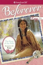 The Roar of the Falls: My Journey with Kaya (American Girl Before - VERY GOOD