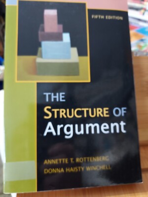 The Structure of Argument 5th ed. Winchell & Rottenberg (2006,TPK) HZ8