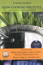 Slow cooking per tutti - Cristina Scateni (Ponte alle Grazie) [2013]