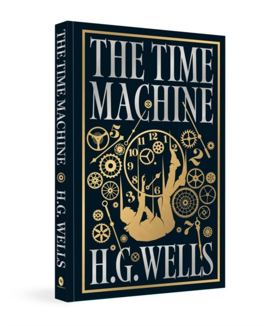 The Time Machine by H.G. Wells (Hardback Book)