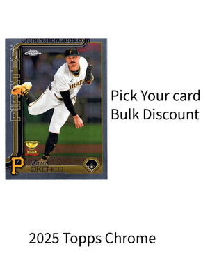 2025 Topps Chrome Pick Your Card