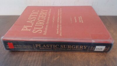 			Plastic Surgery: Indications, Operations, Outcomes, Volume 4: Han		