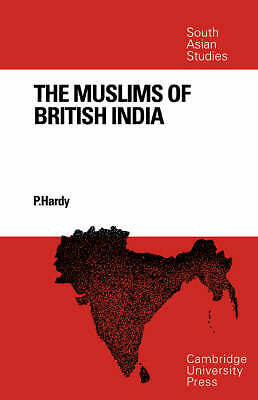 The Muslims of British India Hardy Paperback Cambridge University Press