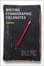 Writing Ethnographic Fieldnotes, Paperback by Emerson, Robert M.; Fretz, Rach...