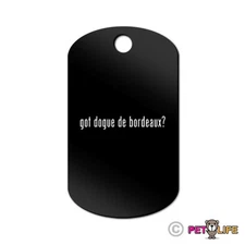 Got Dogue de Bordeaux Engraved Keychain GI Tag dog #2 bordeauxdog