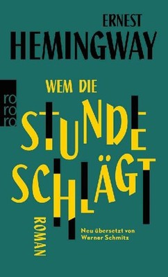 Wem die Stunde schlägt, Hemingway, Ernest