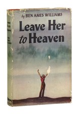 Ben Ames Williams / Leave Her to Heaven / First Edition, 1st Print in DJ / 1944
