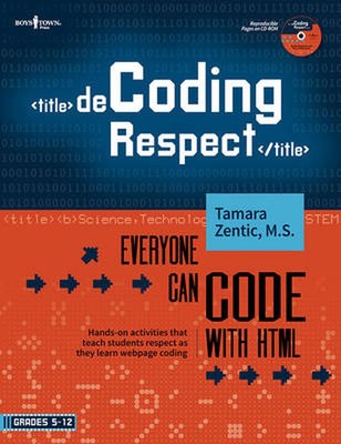 Decoding Respect: Everyone Can Code with HTML: Hands-On Activities That Teach Re