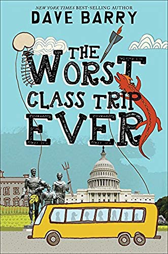 Worst Class Trip Ever by Dave Barry (2019, Trade Paperback) - Image 9