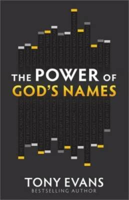 The Power of God's Names - Paperback By Evans, Tony - GOOD