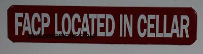 FACP Located in Cellar Sign (RED,Double Sided Tape,  1X5-Rust Free)-REF24-1027