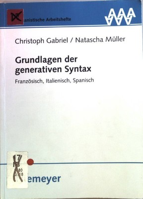 Grundlagen der generativen Syntax : Französisch, Italienisch, Spanisch.  1863591