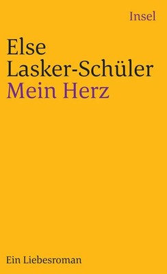 Mein Herz | Ein Liebes-Roman | Else Lasker-Schüler | Taschenbuch | 215 S. | 2006