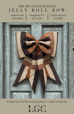 The Big Giant Quilted Jelly Roll Bow-Lindsay Grace Creates