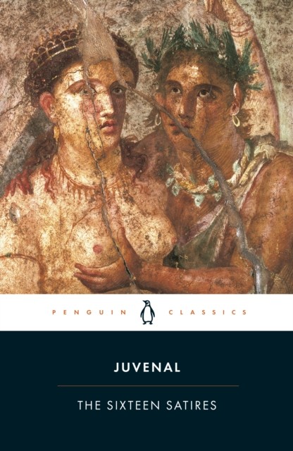 The Sixteen Satires by Juvenal (Paperback Book)