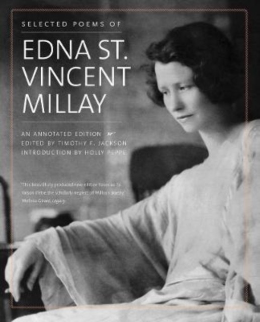 Selected Poems of Edna St. Vincent Millay by Edna St. Vincent Millay