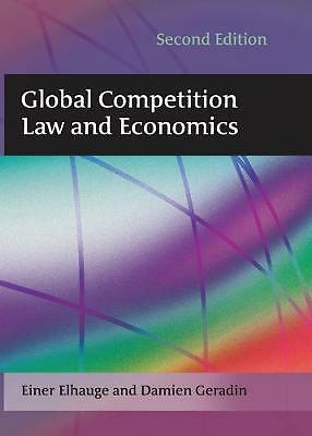 Global Competition Law and Economics by Einer Elhauge, Damien Geradin ...