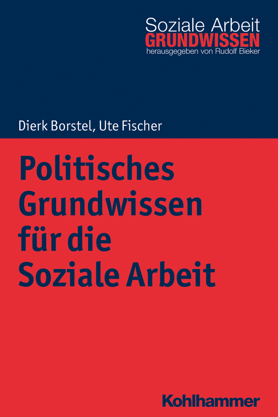 Thumbnail - Dierk Borstel; Ute Fischer; Rudolf Bieker / Politisches Grundwissen