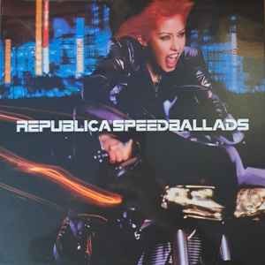 Republica - Speed Ballads - Vinyl Record lp - J5783z