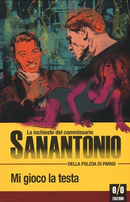Sanantonio - Mi Gioco La Testa. Le Inchieste Del Commissari (UK IMPORT) Book NEW