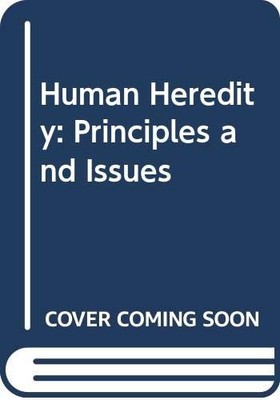 Human Heredity: Principles and Issues,Michael R. Cummings