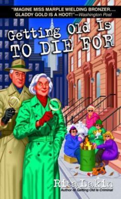 Getting Old Is to Die for by Lakin, Rita