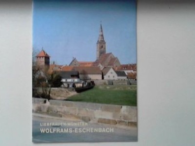 Wolframs-Eschenbach Heft aus der Reihe: Die kleinen Deutschen Kunst- und Kirchen