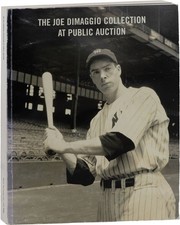George M. Steinbrenner THE JOE DIMAGGIO COLLECTION AT PUBLIC AUCTION - good pbk