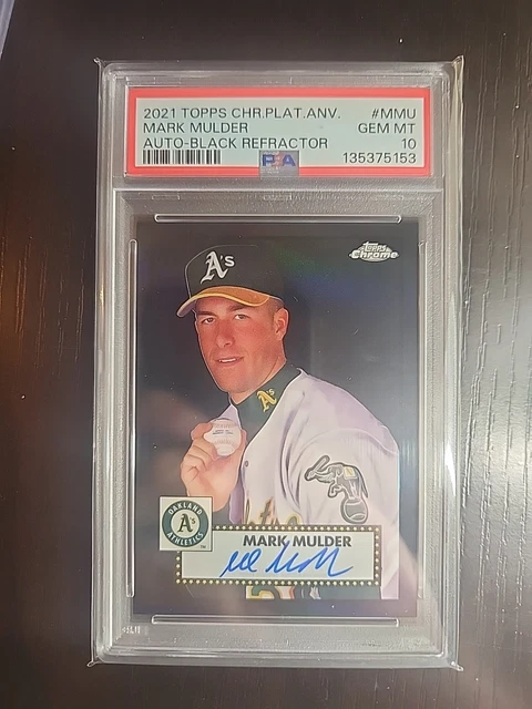 PSA 10 Mark Mulder 2021 Topps Chrome Platinum AnniverAuto Black REFRACTOR 08/10