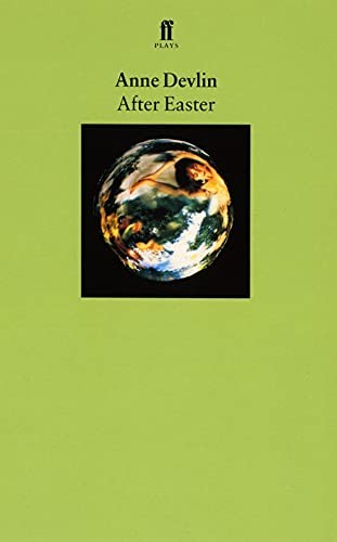 After Easter By Anne Devlin