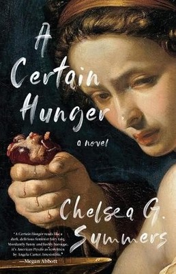 Chelsea G Summers A Certain Hunger (Paperback)