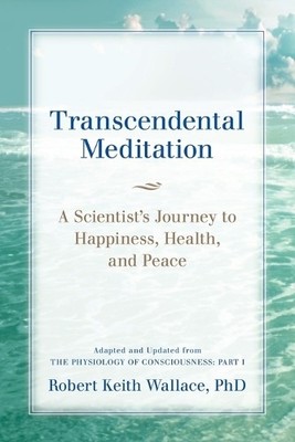 Robert Keith Wallace Transcendental Meditation (Paperback)