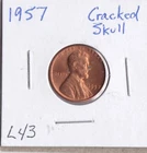 1957 Lincoln Cent Cracked Skull L43