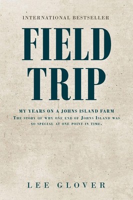 Field Trip | Lee Glover | Taschenbuch | Englisch | 2023 | Covenant Books